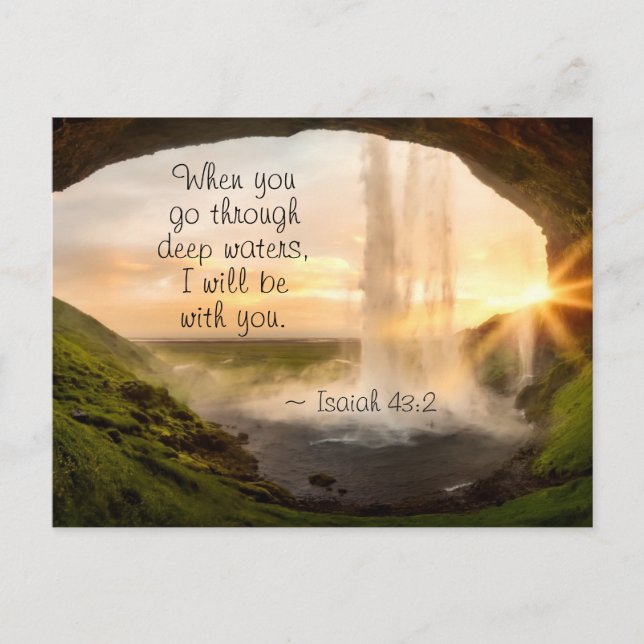 Isaiah 43:2 When you go through deep waters  Postcard (Front)