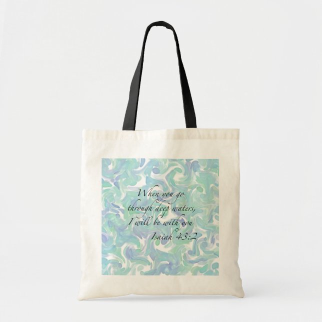 Isaiah 43:2 When you go… Tote Bag (Front)
