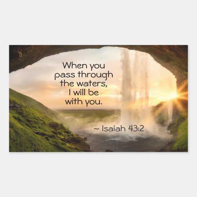 Isaiah 43:2 When you pass through the waters Bible Rectangular Sticker (Front)