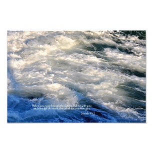 Isaiah 43:2 When you pass through the waters, Photo Print