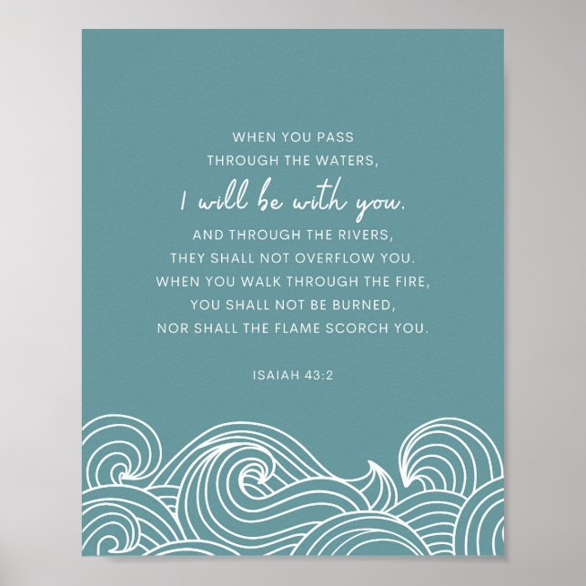 Isaiah 43:2 When you pass through the waters Poster (Front)