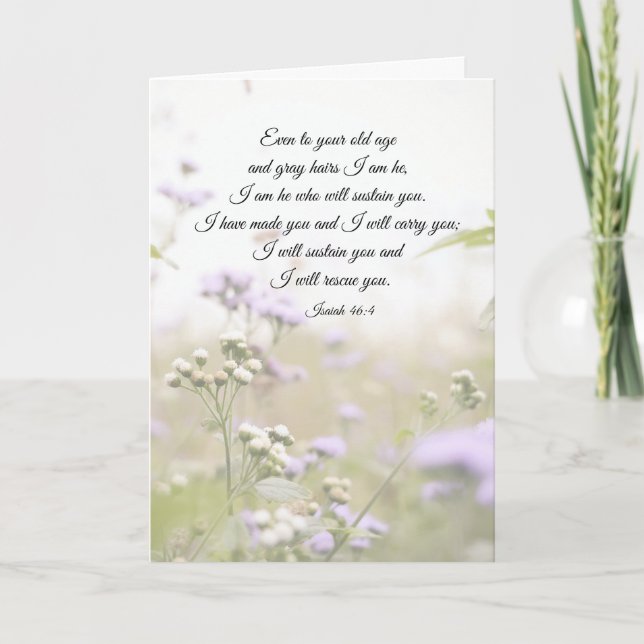 Isaiah 46:4 I will sustain you Wildflowers  Card (Front)