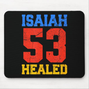 Isaiah 53 Healed Christian Inspirational Mouse Pad