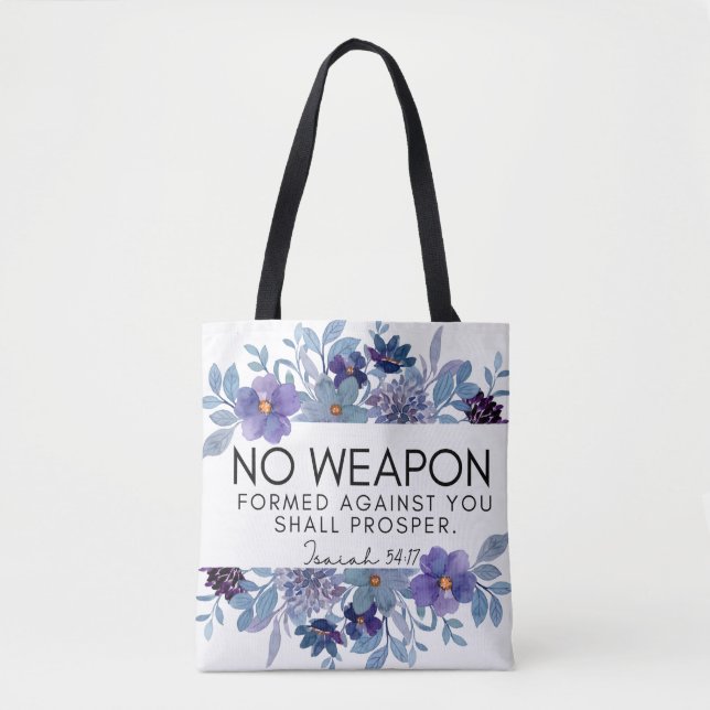 Isaiah 54:17 No Weapon Christian Floral Tote Bag (Front)