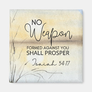 Isaiah 54 17 No weapon formed against you Bible Magnet