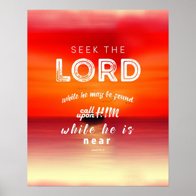 Isaiah 55: 6 bible verse scripture art gifts poster (Front)
