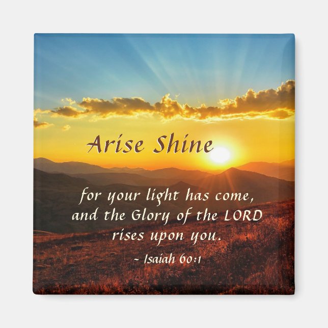 Isaiah 60:1 Arise Shine Your light has come Bible  Magnet (Front)