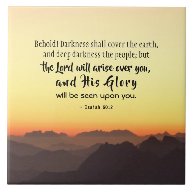 Isaiah 60:2 Darkness shall cover the Earth Bible Ceramic Tile (Front)