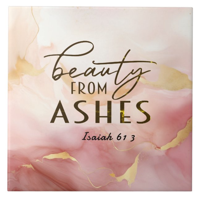 Isaiah 61 3 Beauty from Ashes Bible Verse Pink  Ceramic Tile (Front)