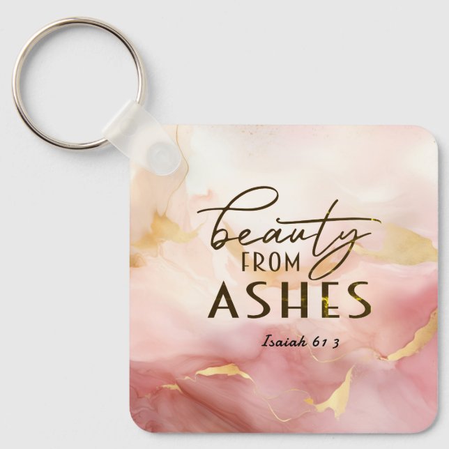 Isaiah 61 3 Beauty from Ashes Bible Verse Pink  Key Ring (Front)