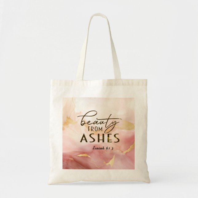 Isaiah 61 3 Beauty from Ashes Bible Verse Pink Tote Bag (Front)