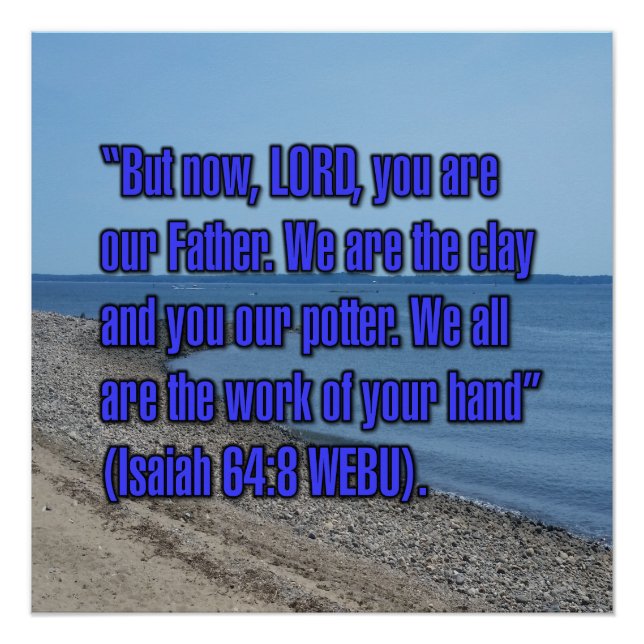 Isaiah 64:8 WEBU Poster (Front)