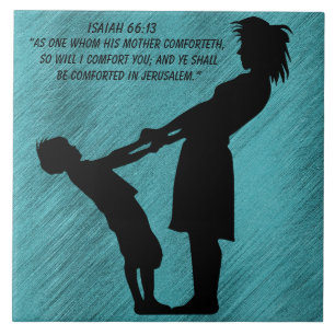 :ISAIAH 66:13 CERAMIC TILE