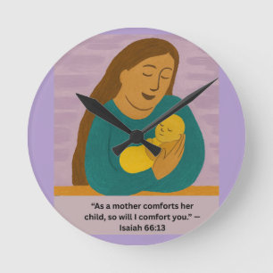 Isaiah 66:13 Comforting Mother and Baby Postcard Round Clock