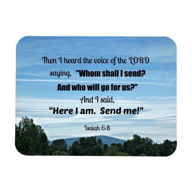 Isaiah 6:8 Then I heard the voice of the Lord Magnet (Horizontal)