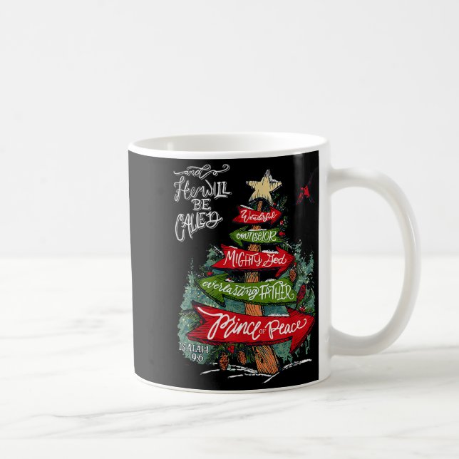 Isaiah 9_6 And He Will Be Called Jesus Christmas C Coffee Mug (Right)