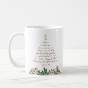 Isaiah 9:6 For Unto Us A Child is Born Christmas Coffee Mug