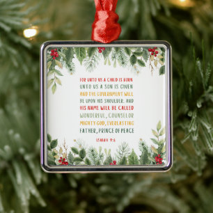 Isaiah 9:6 For Unto Us A Child is Born Christmas Metal Ornament