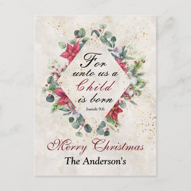 Isaiah 9:6 For unto us a child is born, Christmas Postcard (Front)