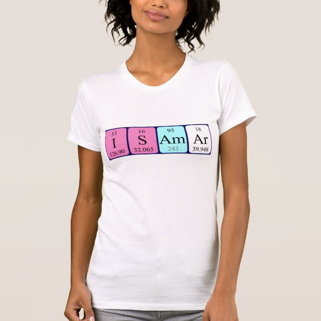 Isamar periodic table name shirt (Front)