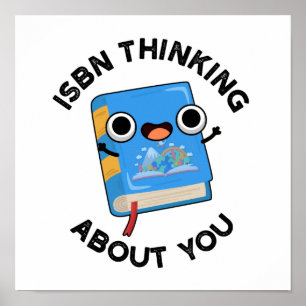 ISBN Thinking About You Funny Book Pun Poster