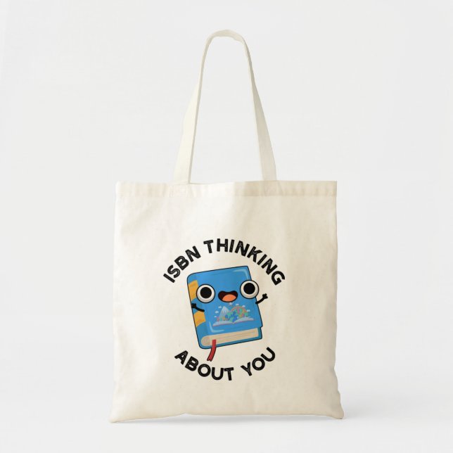 ISBN Thinking About You Funny Book Pun  Tote Bag (Front)