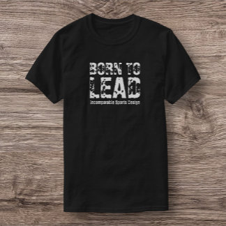ISD Born to Lead Basic T-Shirt