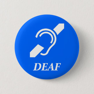 ISD DEAF 6 CM ROUND BADGE