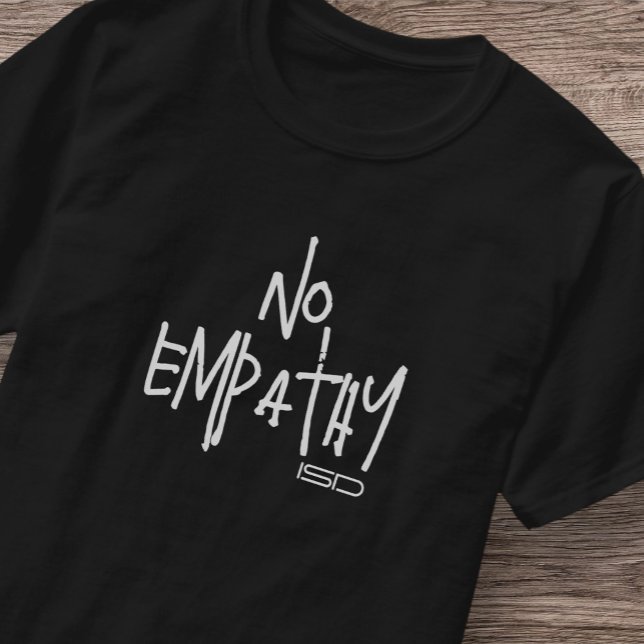 ISD No Empathy Retro Streetwear Fit T-Shirt (Creator Uploaded)