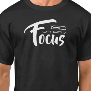 ISD Unisex Focus On You Basic T-Shirt