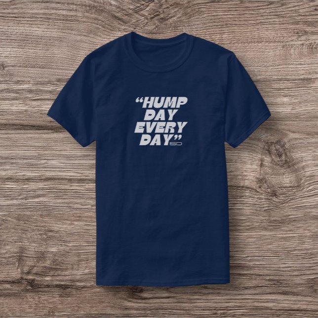 ISD Unisex Hump Day T-Shirt (Creator Uploaded)