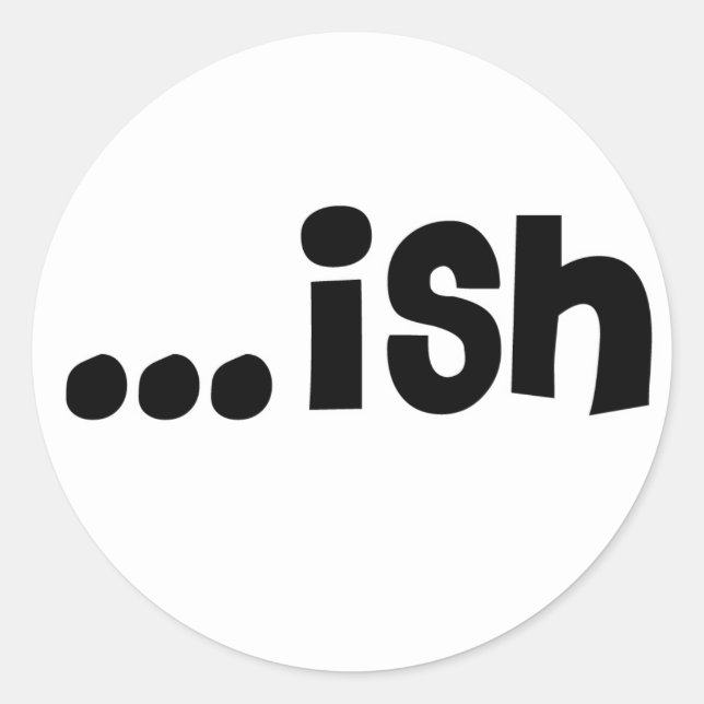 ish '11 font classic round sticker (Front)
