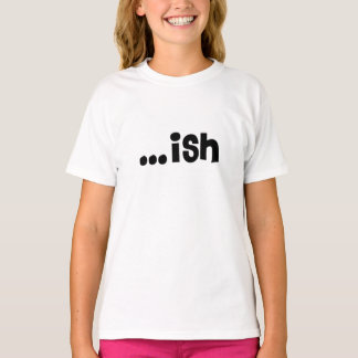 ...ish shirt for girls