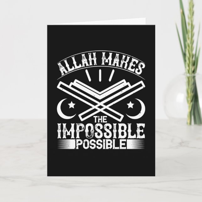 Islam - Allah Makes Impossible Possible Card (Front)
