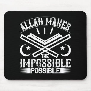 Islam - Allah Makes Impossible Possible Mouse Pad