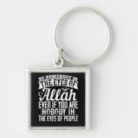 Islam - Be Somebody In The Eyes Of Allah