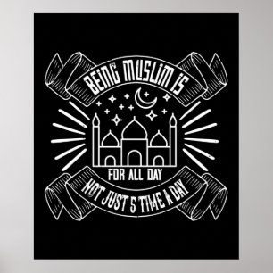 Islam - Being Muslim Is For All Day Poster