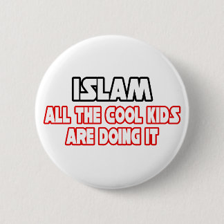 Islam...Cool Kids 6 Cm Round Badge