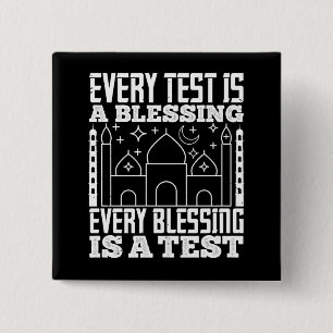 Islam - Every Test Is A Blessing 15 Cm Square Badge