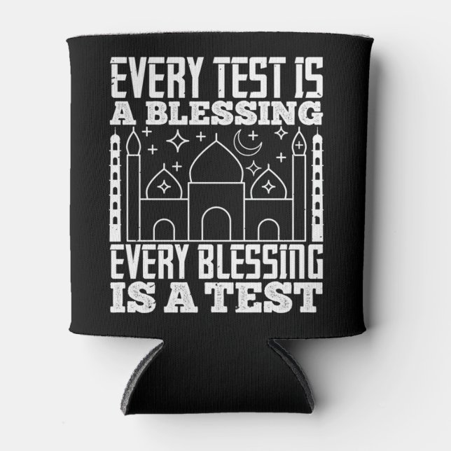 Islam - Every Test Is A Blessing Can Cooler (Front)