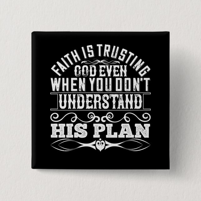 Islam - Faith Is Trusting God 15 Cm Square Badge (Front)