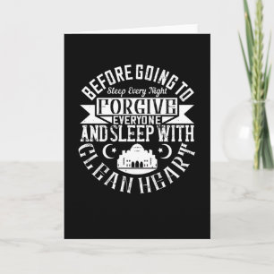 Islam -Forgive Everyone And Sleep With Clean Heart Card