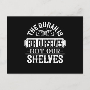 Islam - The Quran Is For Ourselves Postcard