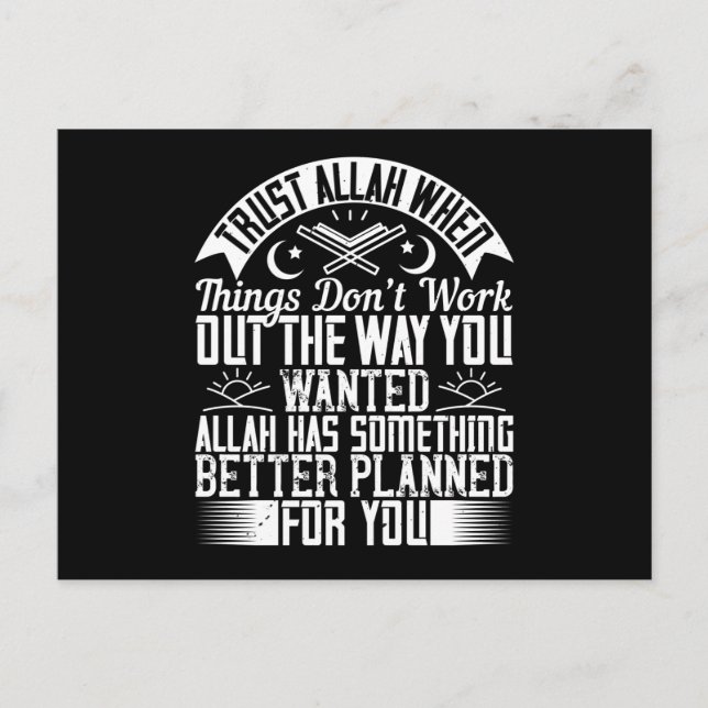 Islam Trust Allah When Things Don't Work Postcard (Front)