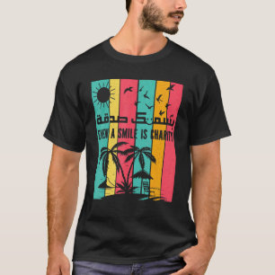 Islamic Arabic Calligraphy Art Even A Smile Is Cha T-Shirt