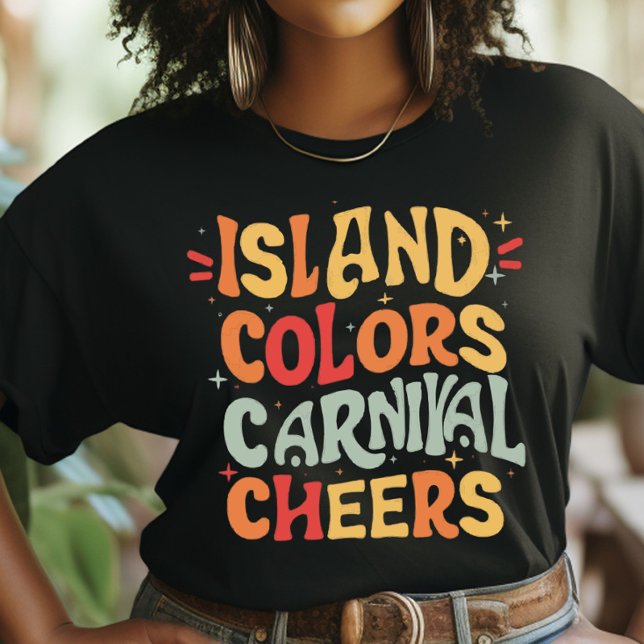 Island Colours and Carnival Cheers, Trini Carnival T-Shirt (Creator Uploaded)