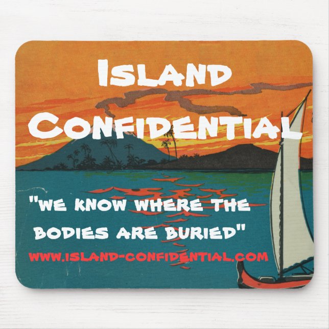 Island Confidential has the story Mouse Pad (Front)