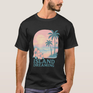 Island Dreaming Tropical Sunset Hibiscus Palm Tree T-Shirt