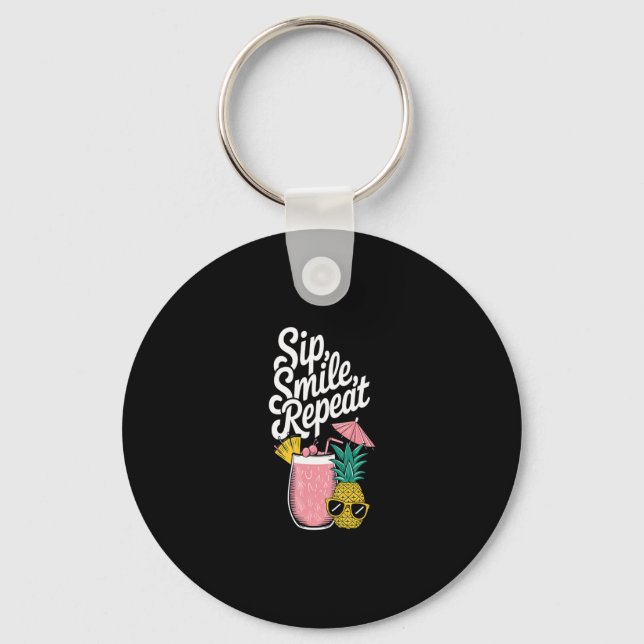 Island Feeling Sip Smile Repeat Pineapple Fun  Key Ring (Front)