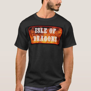 Isle of Dragons T-Shirt